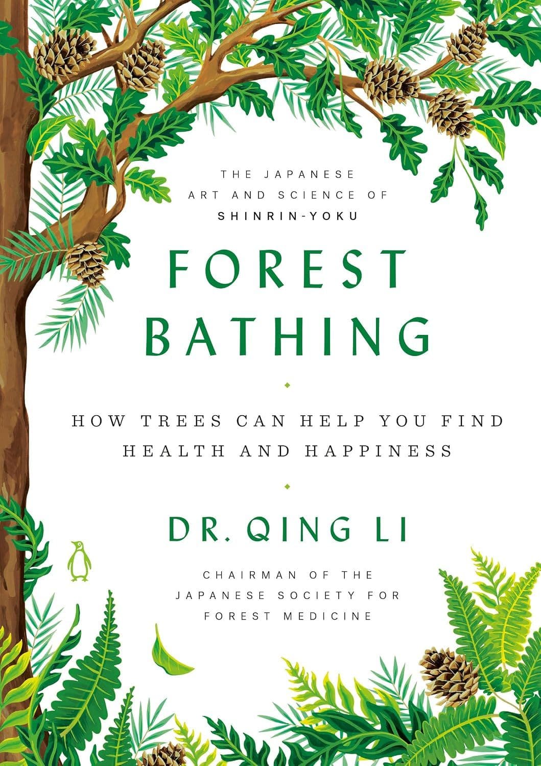 Forest Bathing by Dr Qing Li